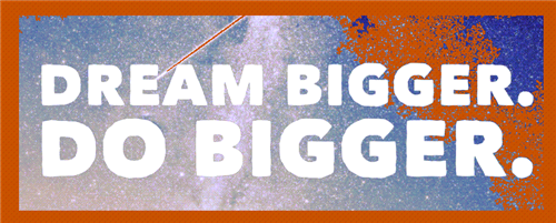 Dream Big 